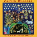 Calvin Russell - Dream of the Dog